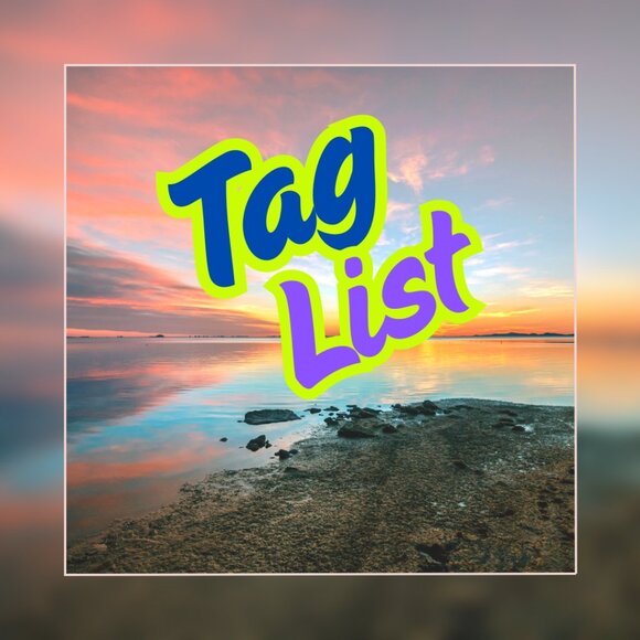 TAG LIST!! - Please like to be added! - Picture 1 of 1